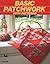 Basic Patchwork with Patterns by Ondori Publishing Company (1990-01-27)