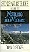 A Guide to Nature in Winter: Northeast and North Central North America