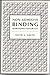 Non-Adhesive Binding: Books without Paste or Glue by Keith A. Smith (1993-05-03)