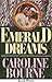 EMERALD DREAMS