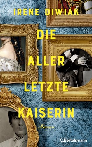Die allerletzte Kaiserin (Kindle Edition)