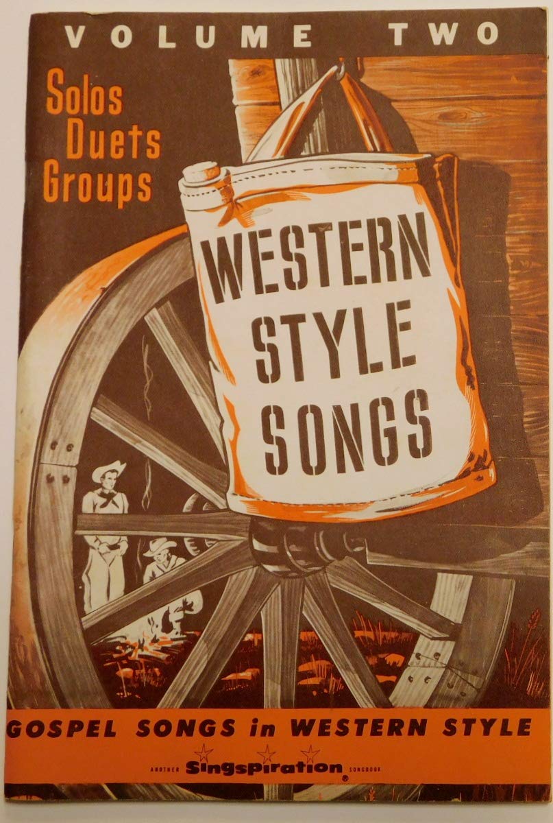 WESTERN STYLE SONGS (GOSPEL SONGS IN WESTERN STYLE) (VOL TWO)
