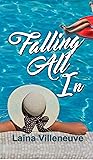 Falling All In by Laina Villeneuve
