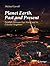 Planet Earth, Past and Pres...