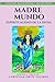 Madre Mundo: Espiritualidad...