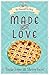 Made with Love (The Pinecraft Pie Shop Series) by Tricia Goyer