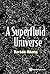 A Superfluid Universe by Kerson Huang (2016-08-08)