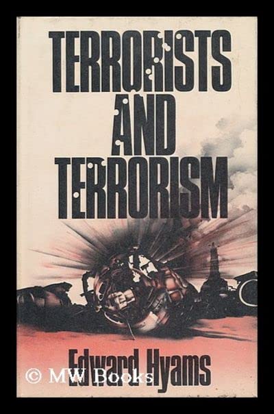 Terrorists and terrorism / Edward Hyams (Hardcover)