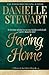 Facing Home (The Clover Series) (Volume 4) by Danielle Stewart (2015-05-11)