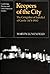 Keepers of the City: The Corregidores of Isabella I of Castile (1474-1504) (Cambridge Iberian and Latin American Studies)