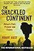 [The Shackled Continent] [B...
