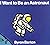 I Want to Be an Astronaut by Byron Barton (1988-06-30)