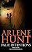 False Intentions by Arlene Hunt (9-May-2005) Paperback