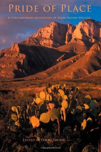 Pride of Place: A Contemporary Anthology of Texas Nature Writing (2006-01-06)