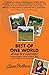 BEST OF ONE WORLD: 60 steps to a sustainable, meaningful and joyful life