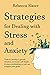 Strategies for Dealing with Stress and Anxiety by Rebecca Slater