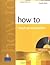 How to Teach Pronunciation 1st (first) Edition by Kelly, Gerald published by Longman (2000)