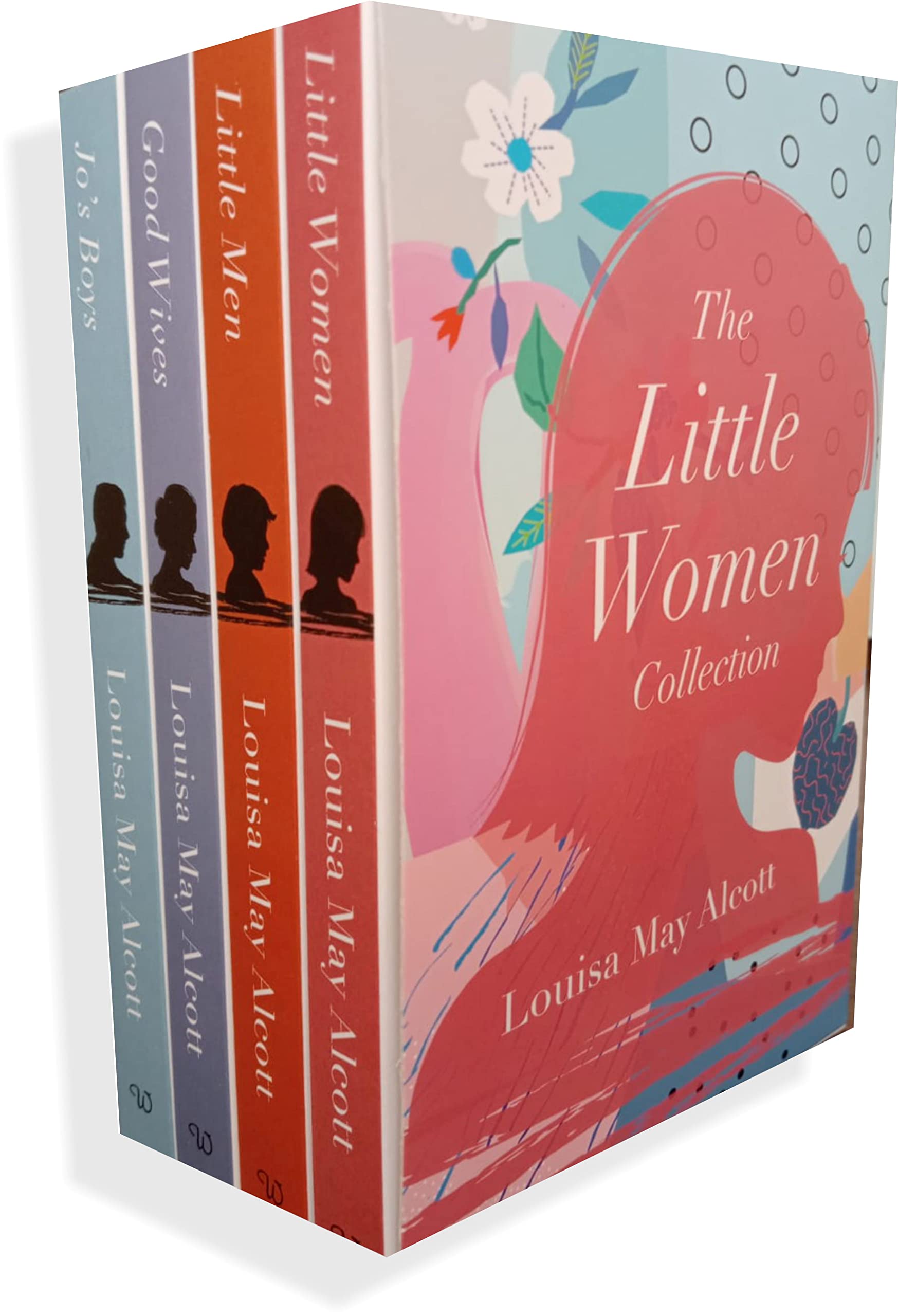 The Little Women Collection: Little Women; Good Wives; Little Men; Jo's Boys