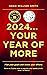 2024… Your Year of More by Noah William Smith
