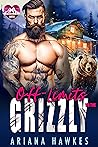 Off-Limits To The Grizzly by Ariana Hawkes