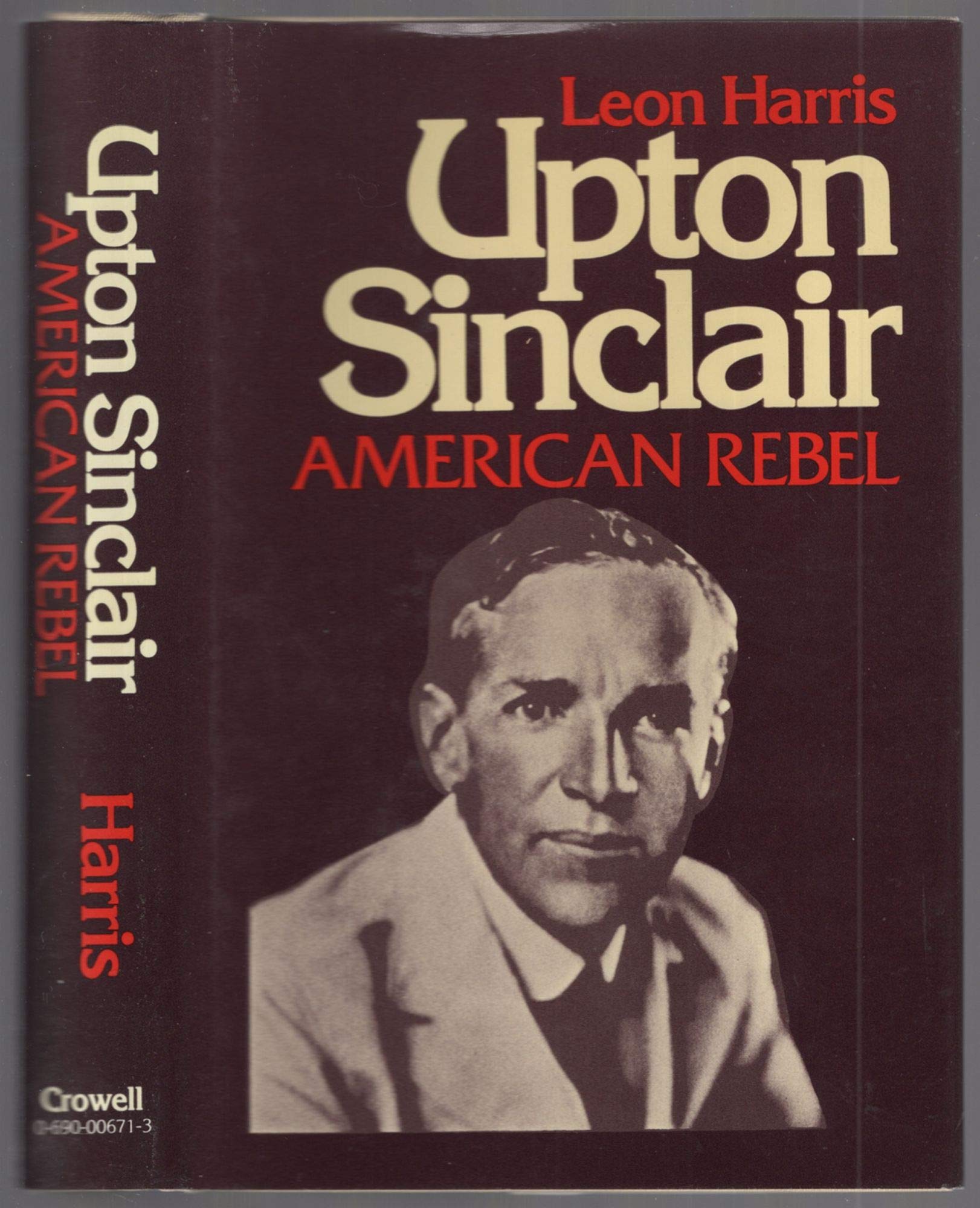 Upton Sinclair, American rebel (Hardcover)