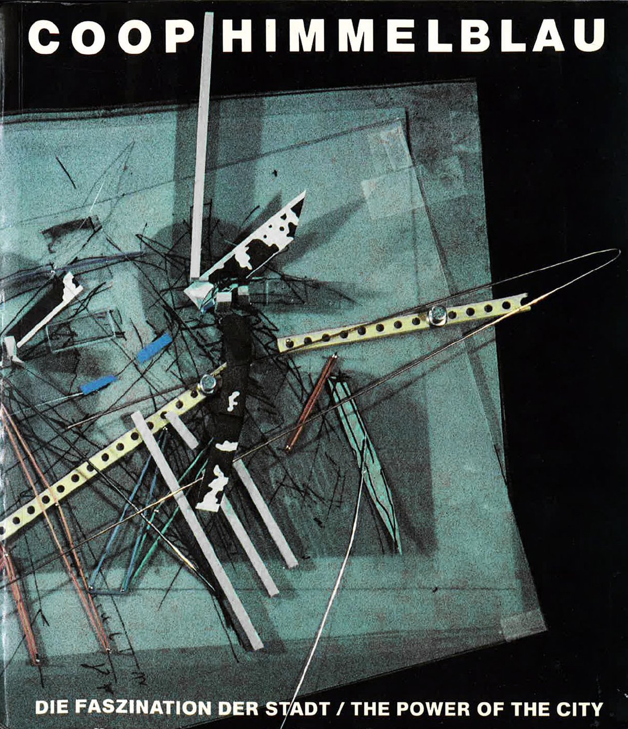 Coop Himmelblau: Mit einem Vorwort von Frank Werner ; [Übersetzungen, Robert Hahn ... et al. ; Redaktion, Oliver Gruenberg, Robert Hahn, Doris Knecht] (German and English Edition)