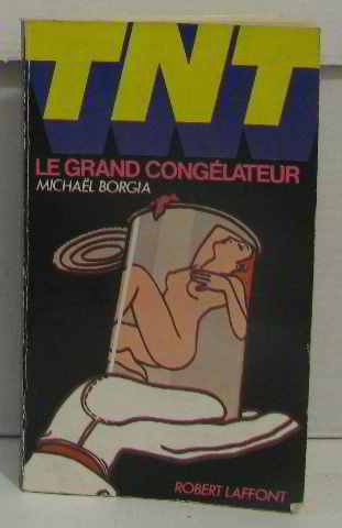Le grand congélateur (Paperback)