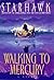 Walking to Mercury by Starhawk (1997-12-31)
