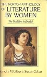 Norton Anthology of Literature by Women: The Tradition in English (April 1, 1985) Hardcover Norton Anthology of Literature by Women: The Tradition in English (April 1, 1985) Hardcover