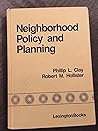 Neighborhood policy and planning (Politics of planning series)