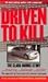 Driven to Kill: The Clara H...