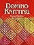 Domino Knitting by Hoxbro, Vivian (2002)