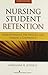 Nursing Student Retention: ...