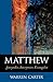 Matthew: Storyteller, Interpreter, Evangelist by Warren Carter (2004-02-01)