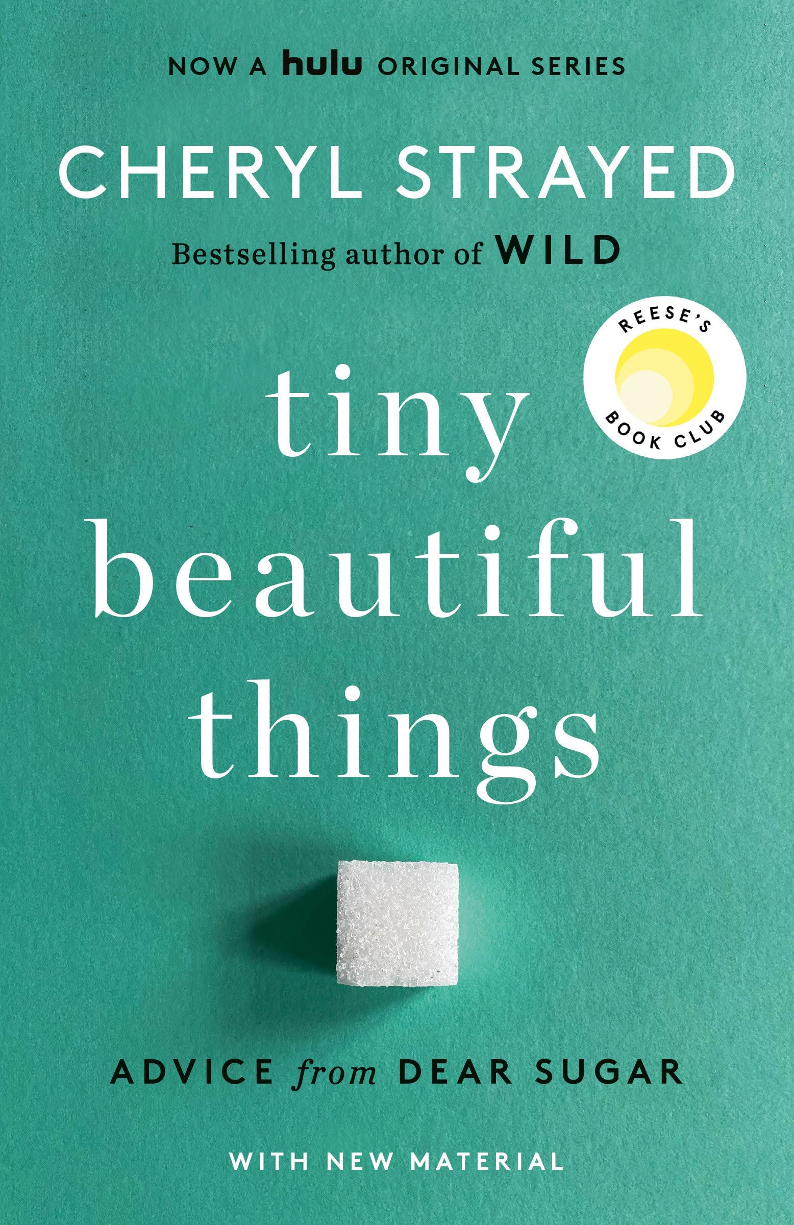 Tiny Beautiful Things: Advice from Dear Sugar Strayed