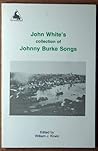 John White's collection of the songs of Johnny Burke