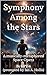Symphony Among the Stars