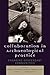 Collaboration in Archaeological Practice: Engaging Descendant Communities (Archaeology in Society) by Chip Colwell-Chanthaphonh, T. J. Ferguson (November 28, 2007) Paperback