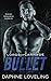 Bullet (Lords of Carnage MC #9)