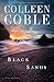 Black Sands by Colleen Coble (August 19,2014)