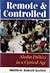 Remote And Controlled by Matthew Robert Kerbel