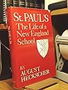 St. Paul's: The Life of a New England School