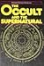 The Occult and the Supernatural