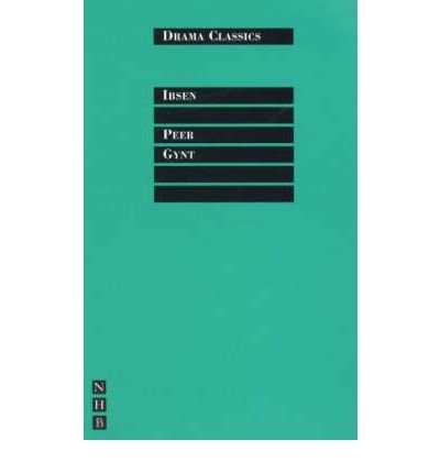 [(Peer Gynt)] [ By (author) Henrik Ibsen, Volume editor Kenneth McLeish, Introduction by Kenneth McLeish, Translated by Kenneth McLeish ] [February, 2000]