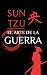El Arte de la Guerra de Sun Tzu (Spanish Edition)