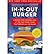In-N-Out Burger: A Behind-the-counter Look at the Fast-food Chain That Breaks All the Rules (Paperback) - Common