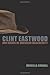 Clint Eastwood and Issues of American Masculinity by Drucilla Cornell (2009-06-15)