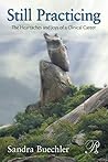 Still Practicing: The Heartaches and Joys of a Clinical Career (Psychoanalysis in a New Key Book Series) by Sandra Buechler (2012-04-08)