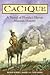 Cacique: A Novel of Florida's Heroic Mission History