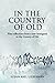 In the Country of Old: Nine reflections from a new immigrant to the Country of Old